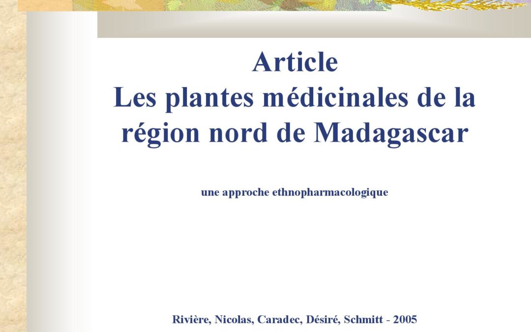 Article Plantes médicinales de la région Nord de Madagascar ethnobotanique Ethnopharmacologie 2005