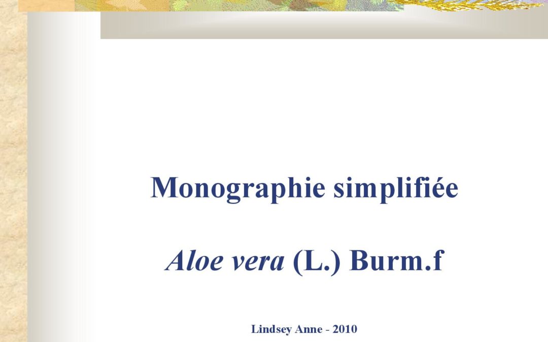 Monographie simplifiée Aloe vera Anne Lindsey 2010