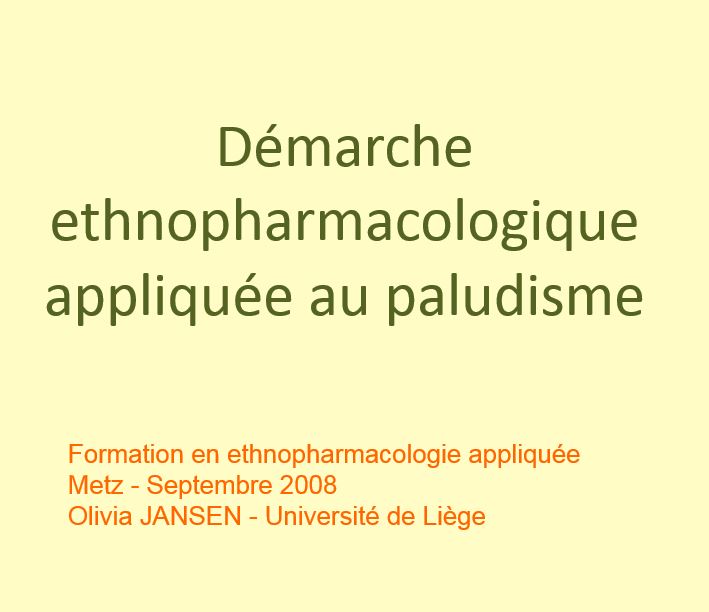 Conférence – Ethnopharmacologie et paludisme Olivia Jansen 2008