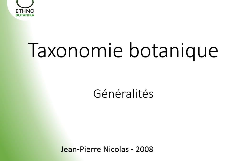 Conférence – Taxonomie botanique généralités 2008